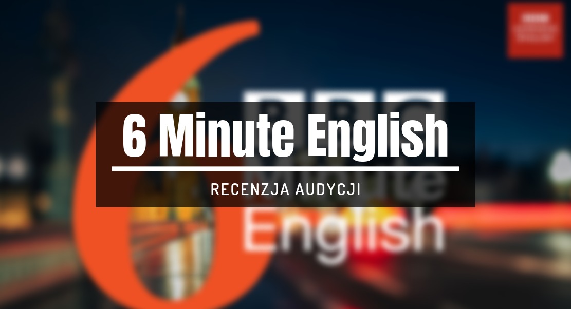 6 minute english