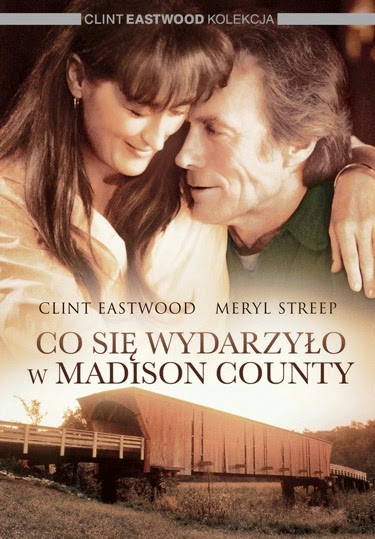 Co się wydarzyło w Madison County, reż. C. Eastwood