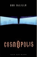 Cosmopolis, Don DeLillo