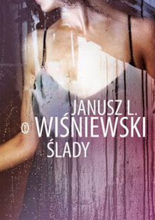 Ślady, Janusz Leon Wiśniewski
