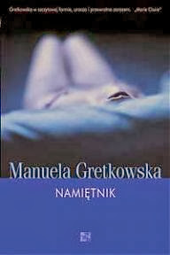 Namiętnik, Manuela Gretkowska