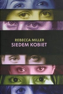 Siedem kobiet, Rebecca Miller