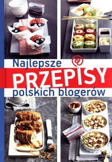 Najlepsze przepisy polskich blogerów (praca zbiorowa)