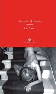 Anatomia. Monotonia, Edy Poppy