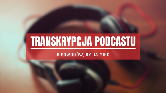 transkrypcja podcastu