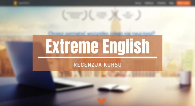 Kurs Extreme English – recenzja