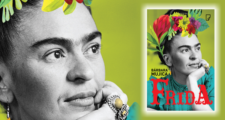 Czego nauczyłam się od Fridy Kahlo z powieści inspirowanej jej losami?