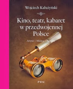 Kino, teatr, kabaret w przedwojennej Polsce, Wojciech Kałużyński