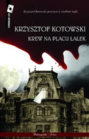 Krew na Placu Lalek, Krzysztof Kotowski