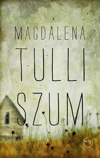 Szum, Magdalena Tulli
