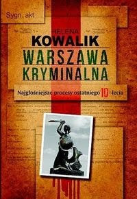 Warszawa Kryminalna, Helena Kowalik