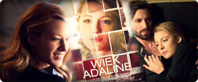 [FILM] Wiek Adaline, reż. L.T. Krieger