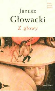 Z głowy, Janusz Głowacki